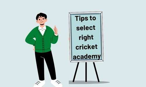 tips to select a right cricket academy