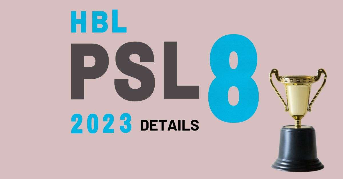 Pakistan super league (PSL 2023 ) details